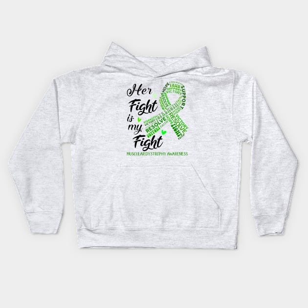 Muscular Dystrophy Awareness Her Fight is my Fight Kids Hoodie by ThePassion99